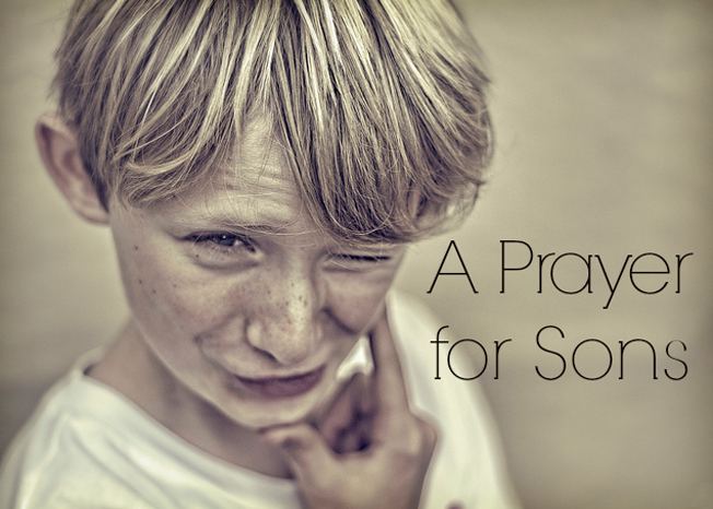A Prayer for Sons